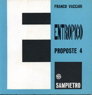 Franco Vaccari, Entropico, 1966